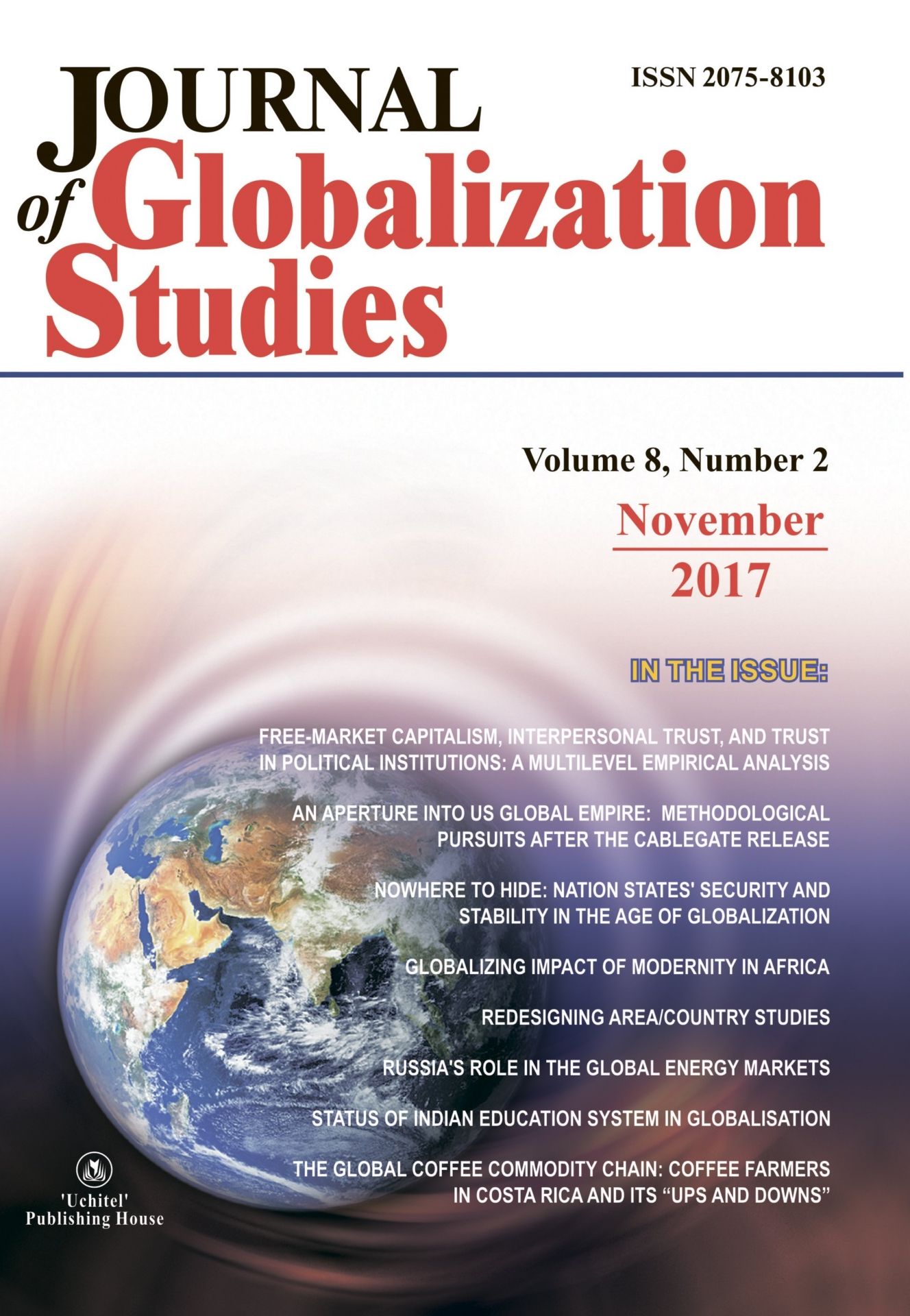 "Journal of Globalization Studies" Volume 8, Number 2, 2017 г. "Журнал глобализационных исследований" Международный журнал на английском языке
"Journal of Globalization Studies" Volume 8, Number 2, 2017 г. "Журнал глобализационных исследований" Международный журнал на английском языке