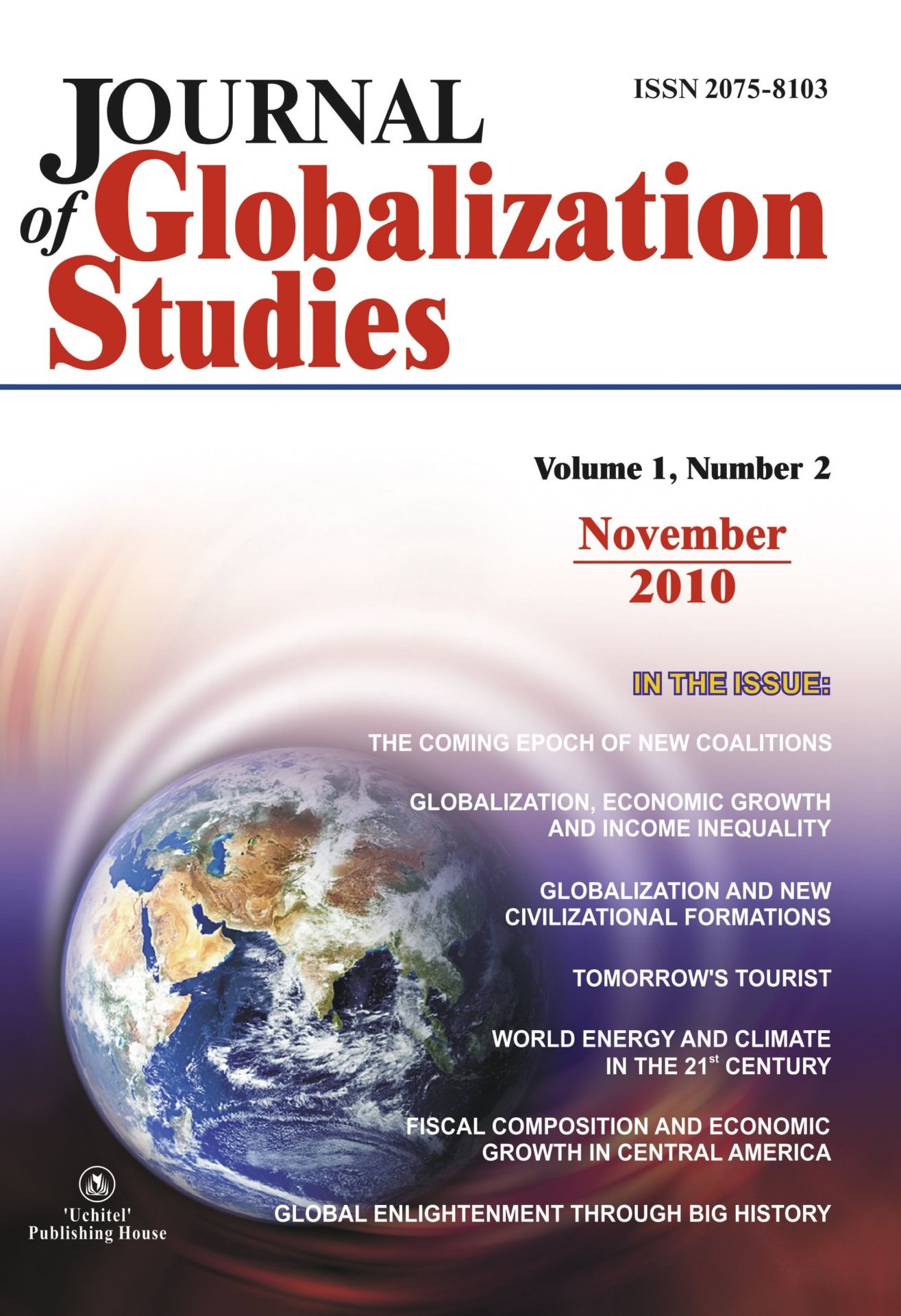 "Journal of Globalization Studies" Volume 1, Number 2, 2010 г. "Журнал глобализационных исследований" Международный журнал на английском языке.
"Journal of Globalization Studies" Volume 1, Number 2, 2010 г. "Журнал глобализационных исследований" Международный журнал на английском языке.