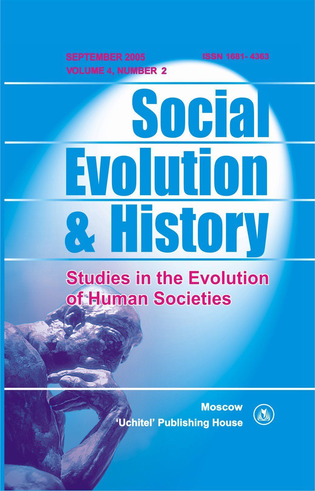 Social Evolution & History. Volume 4, Number 2. Международный журнал Social Evolution & History. Volume 4, Number 2. Международный журналSocial Evolution and History. Международный журнал на английском языке<br>Публикации этого международного журнала интегрируют достижения ученых разных отраслей гуманитарных наук, таких как антропология, история, социология, а также философия и теория истории. Журнал посвящен изучению различных аспектов эволюционных изменений в ...<br><br>Год: 2005<br>Серия: Для студентов и преподавателей<br>Высота: 210<br>Ширина: 135<br>Толщина: 12