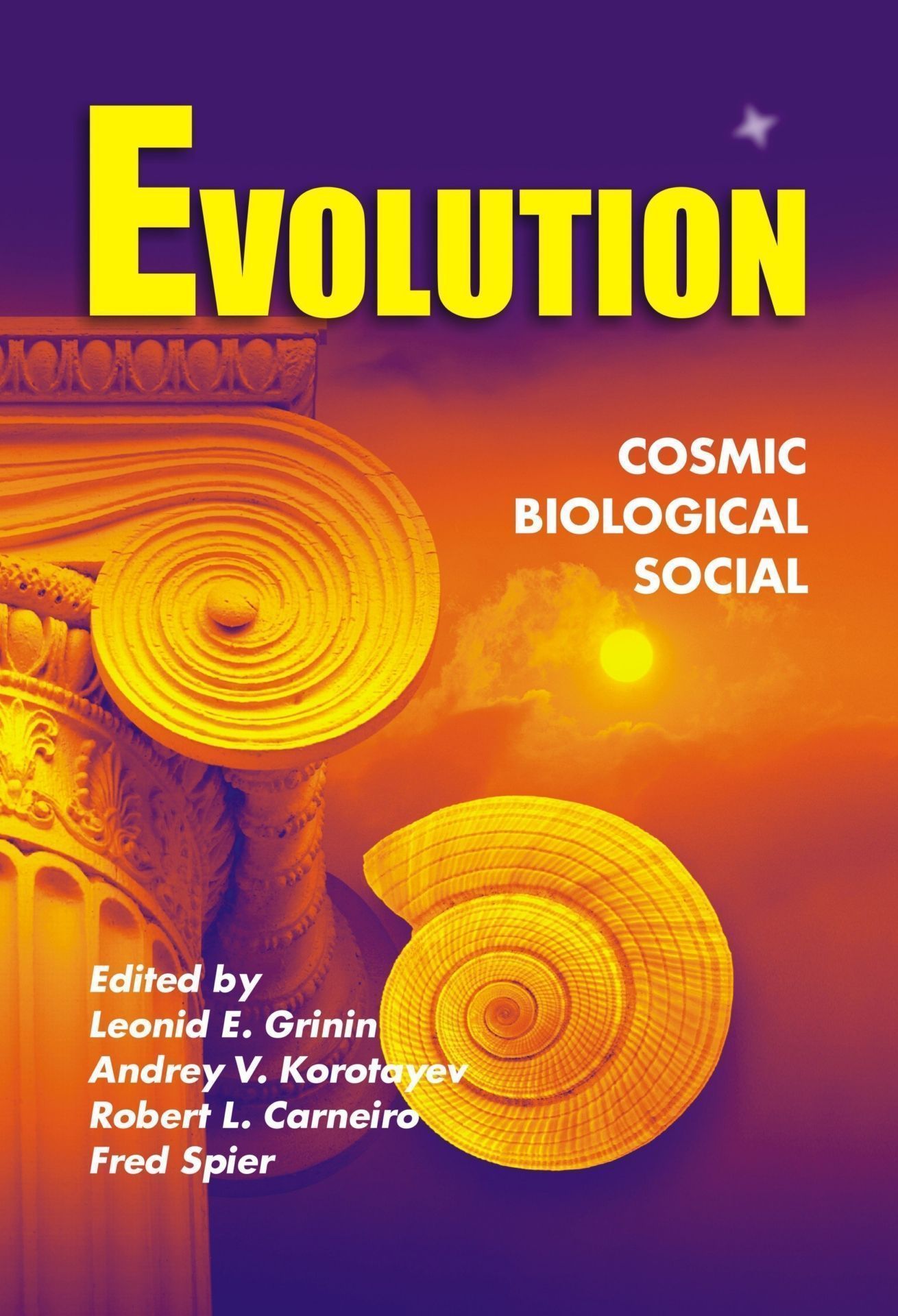 Evolution: Cosmic, Biological, and Social (