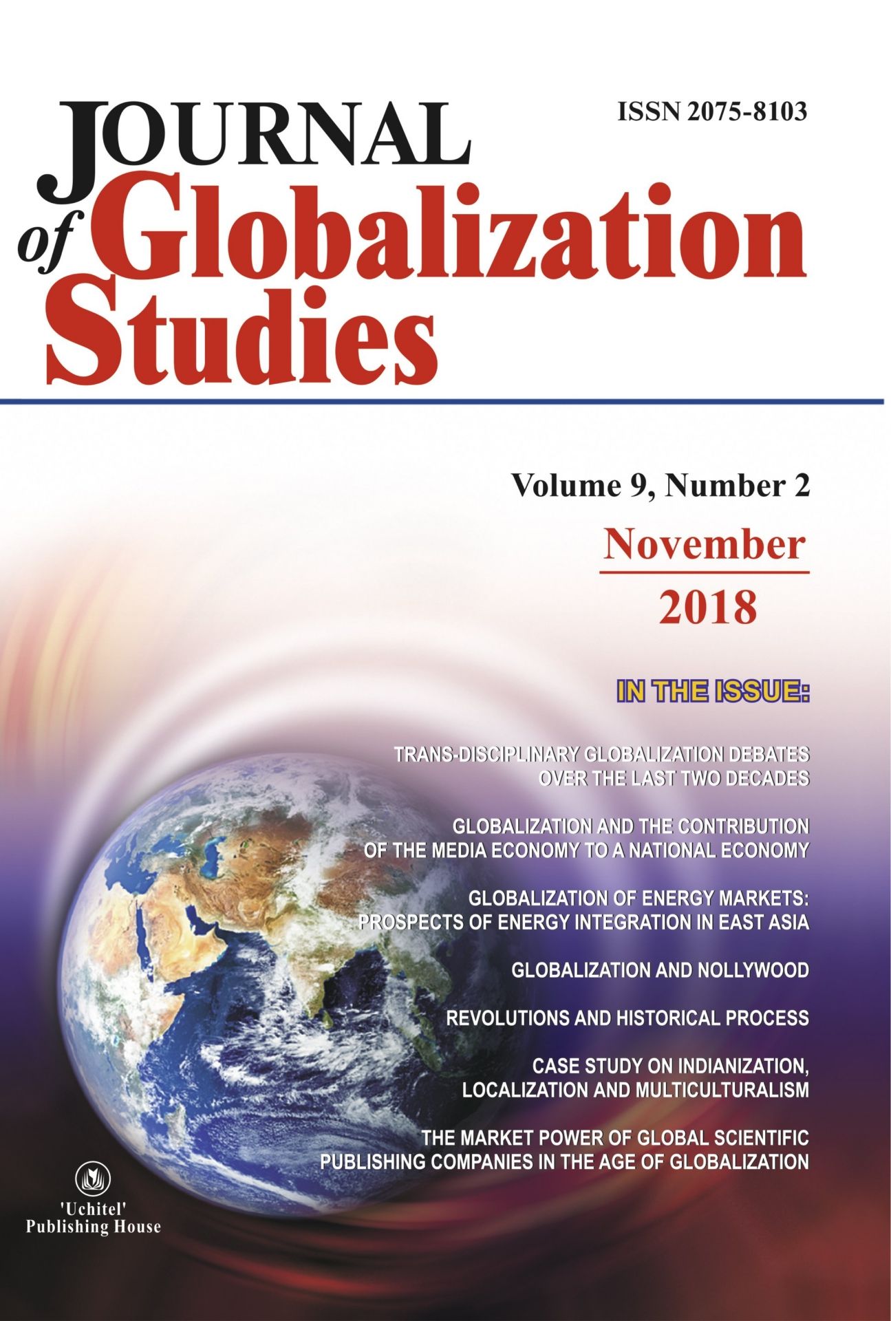 

Journal of Globalization Studies" Volume 9, Number 2, 2018 г.: "Журнал глобализационных исследований" Международный журнал на английском языке"